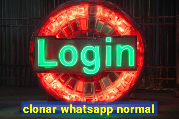 clonar whatsapp normal